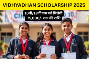 VIDHYADHAN SCHOLARSHIP 2025